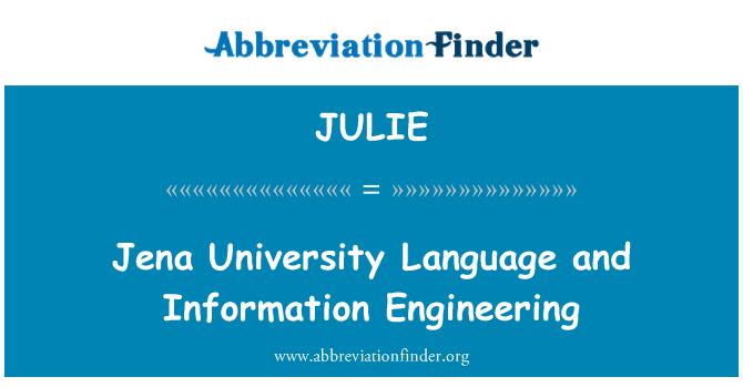 5 个字母 69 julie 耶拿大学语言和信息工程  julie 是什么意思?