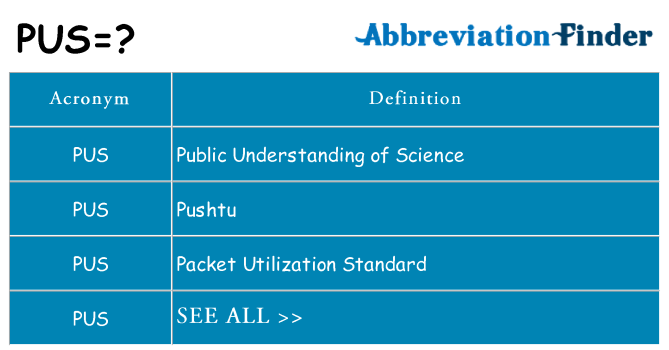 What does pus stand for