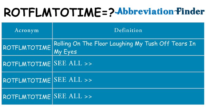 What does rotflmtotime stand for