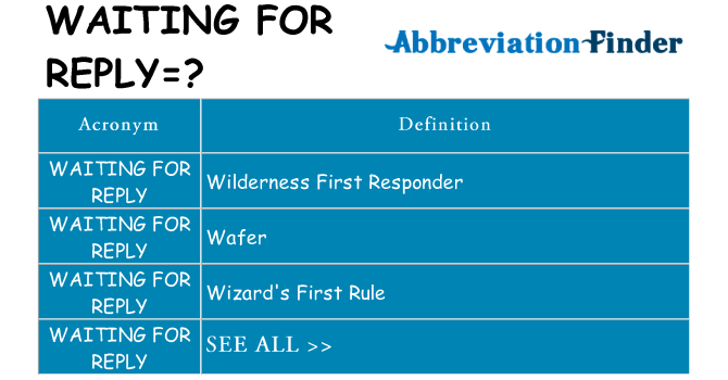 What does waiting-for-reply stand for