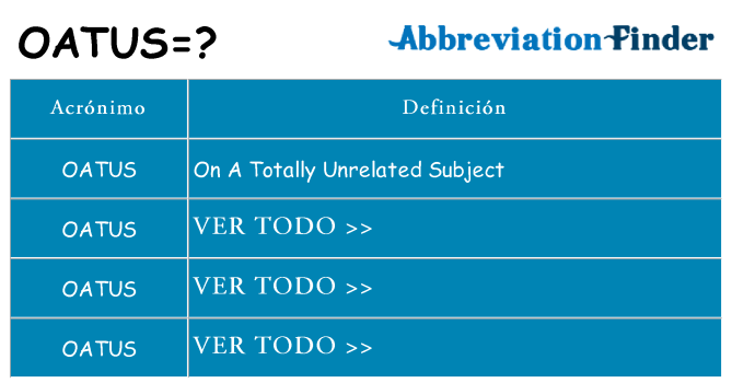 ¿Qué quiere decir oatus