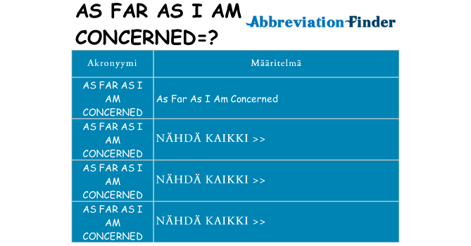 Mitä as-far-as-i-am-concerned tarkoittaa