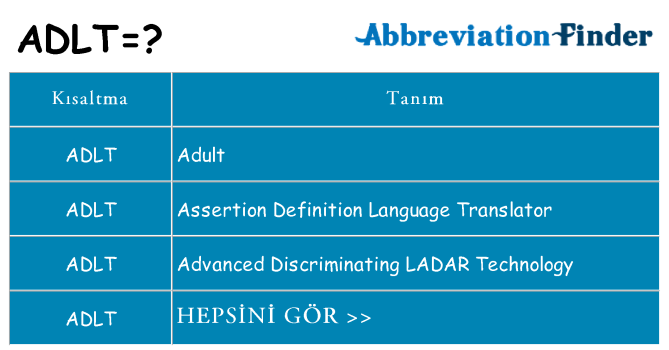 adlt ne anlama geliyor