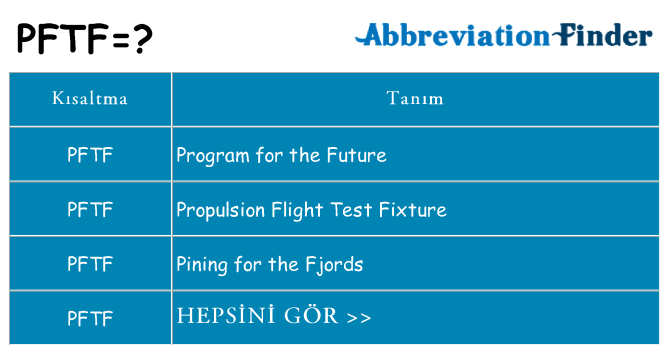 pftf ne anlama geliyor