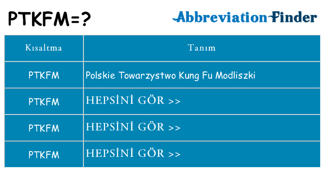 ptkfm ne anlama geliyor