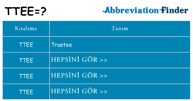 ttee ne anlama geliyor