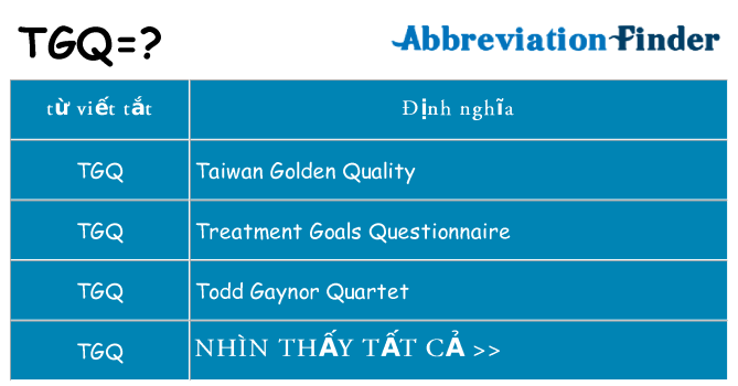 tgq hiện những gì đứng cho