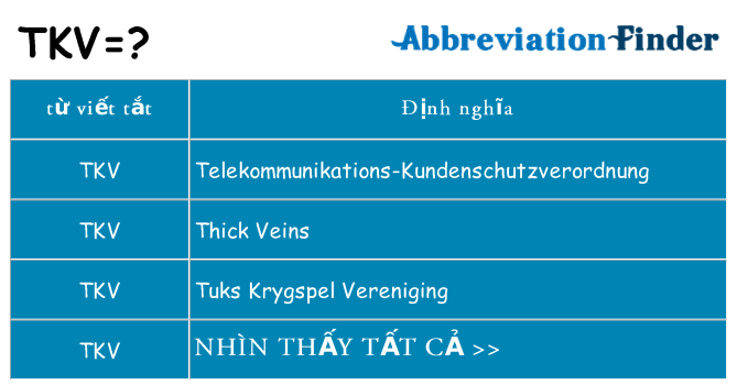 tkv hiện những gì đứng cho