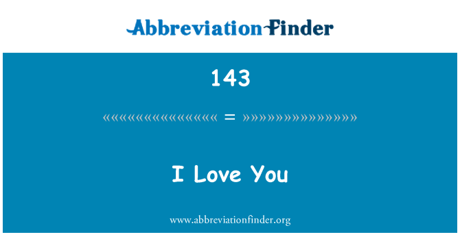 143: I Love You