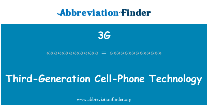 3G: Third-Generation Cell-Phone Technology