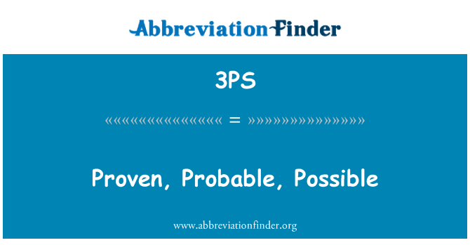 3PS: Provata, probabile, possibile