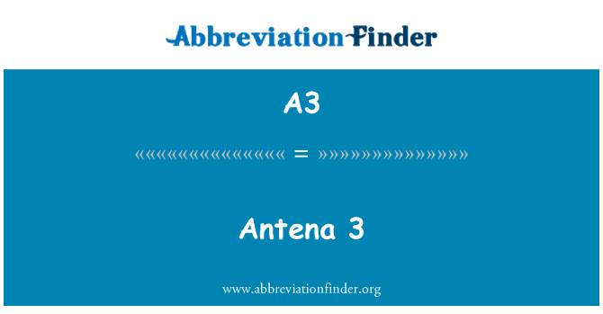 A3: Antena 3