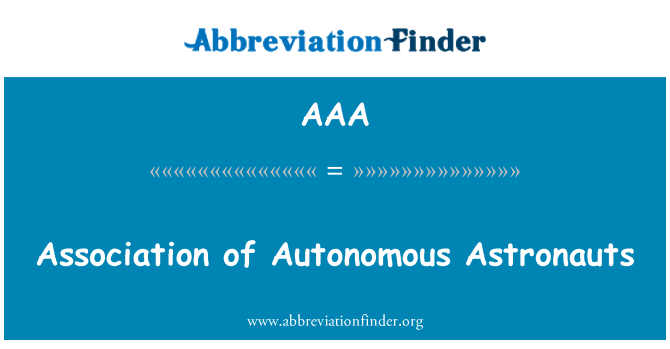 AAA: Association of Autonomous Astronauts