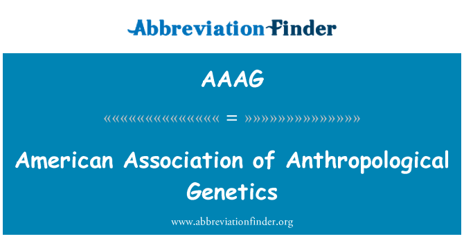 AAAG: Asosiyasyon Ameriken de Anthropologique jenetik