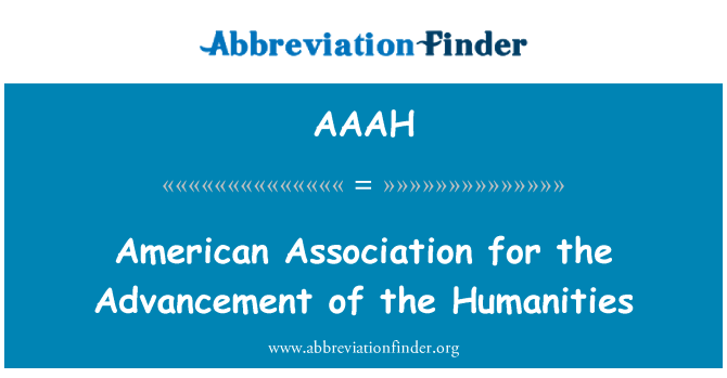 AAAH: Asosiasi Amerika untuk kemajuan humaniora