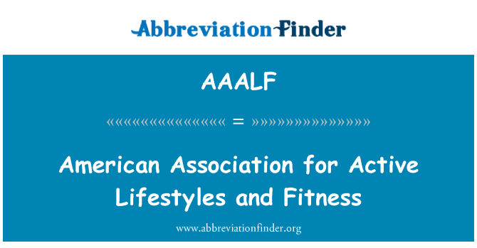AAALF: สมาคมอเมริกันใช้ชีวิตและออกกำลังกาย