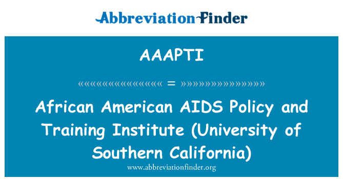 AAAPTI: African American AIDS politike i Institut za obuku (University of Southern California)