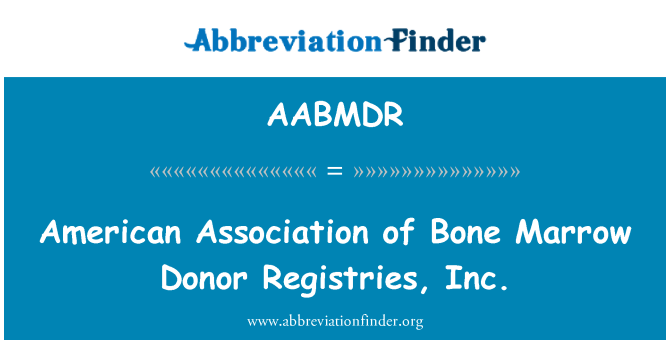 AABMDR: Americká asociace dárců kostní dřeně registrů, Inc.