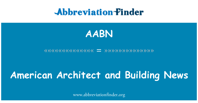 AABN: Architetto americano e Building News
