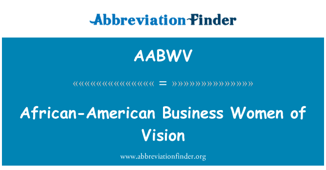 AABWV: Afro-amerikai üzleti nők, a látás