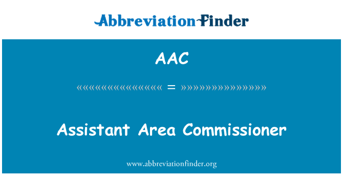 AAC: Assistant Area Commissioner