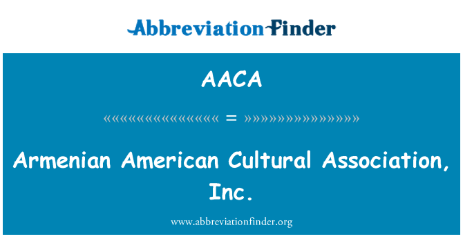 AACA: Armenian American Cultural Association, Inc.