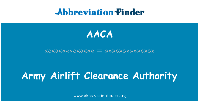 AACA: Army Airlift Clearance Authority