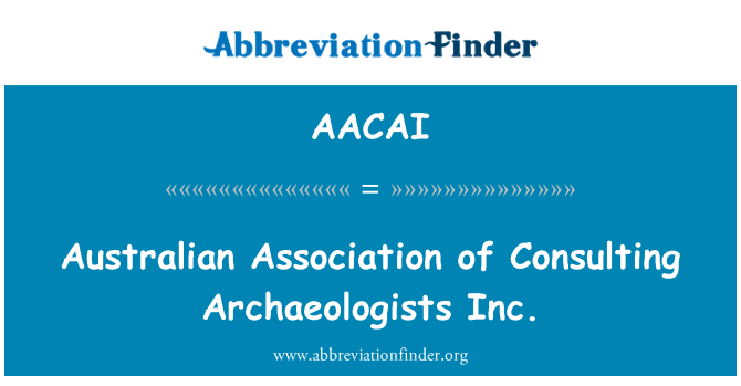 AACAI: Australska udruga savjetovanje arheologa Inc.