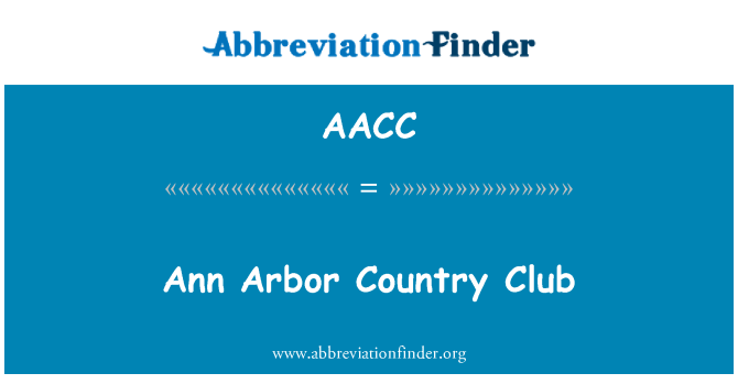 AACC: Ann Arbor Country Club