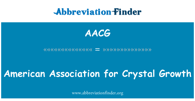 AACG: American Association for Crystal kasvun