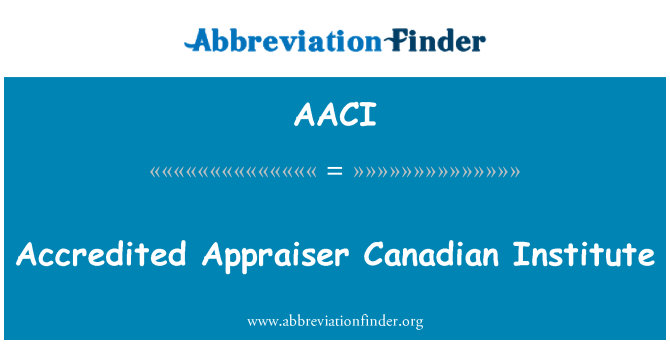 AACI: Istitut Kanadiż Appraiser akkreditati