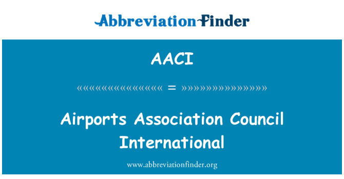AACI: Airports Association Council International