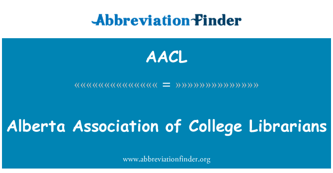 AACL: Cymdeithas Alberta Coleg llyfrgellwyr