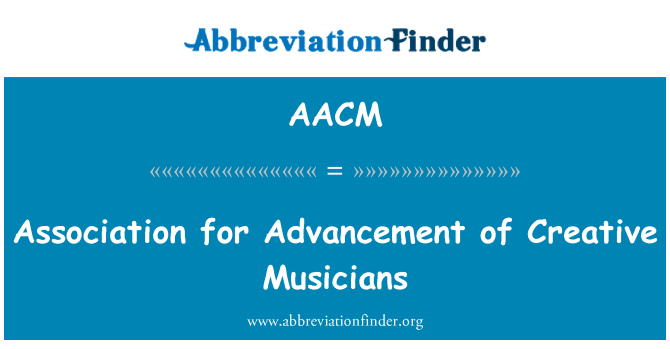AACM: Association for Advancement of Creative Musicians