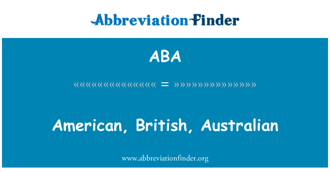 ABA: Ameriški, britanski, avstralski