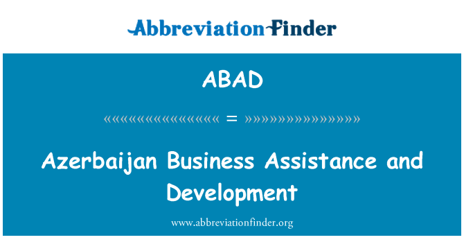 ABAD: Azerbejdżan biznes pomocy i rozwoju