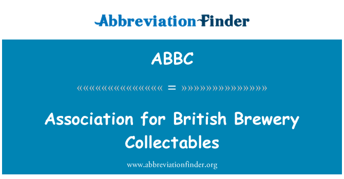 ABBC: イギリスの醸造のコレクターのための協会
