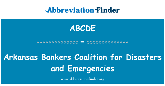ABCDE: اركنساس المصرفيين ائتلاف للكوارث وحالات الطوارئ