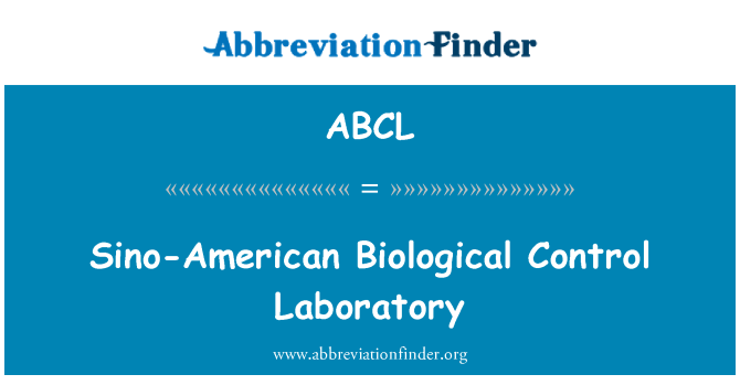 ABCL: Sino-Ameriken Byolojik kontwòl laboratwa