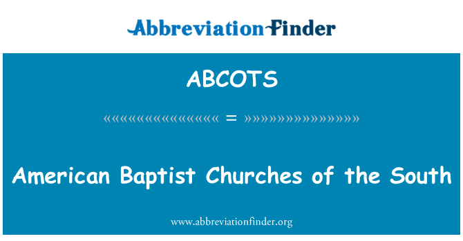 ABCOTS: Americké baptistické církve z jihu