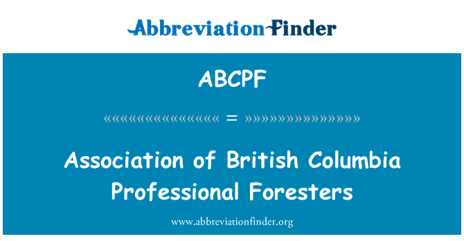 ABCPF: Association of British Columbia Professional Foresters