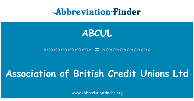 ABCUL: الرابطة البريطانية الاتحادات الائتمانية المحدودة
