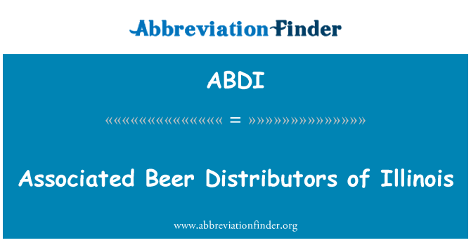 ABDI: Associated Beer Distributors of Illinois