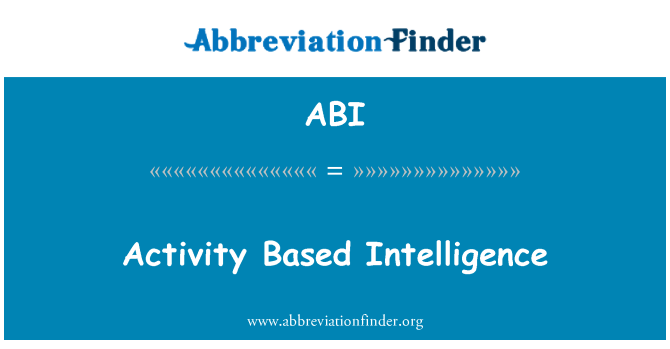 ABI: Activity Based inteligence