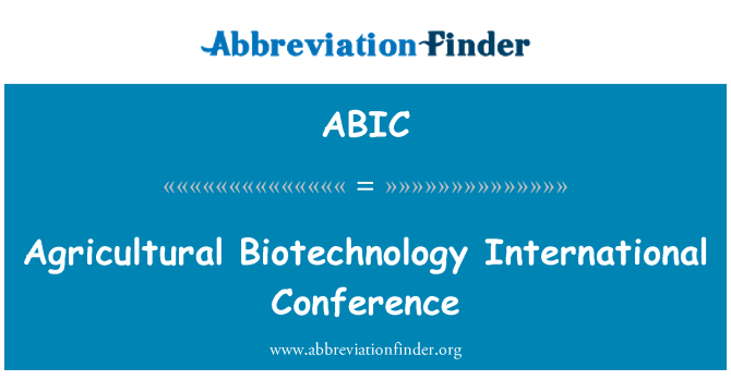 ABIC: Agricultural Biotechnology International Conference