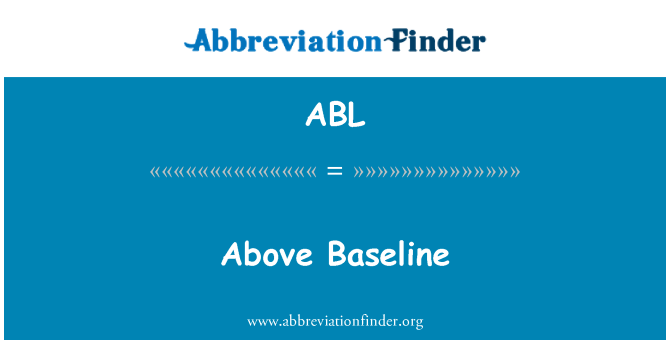 ABL: Выше базовой линии
