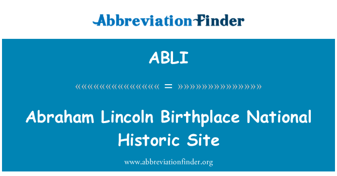ABLI: 亞伯拉罕 · 林肯出生地國家歷史遺址
