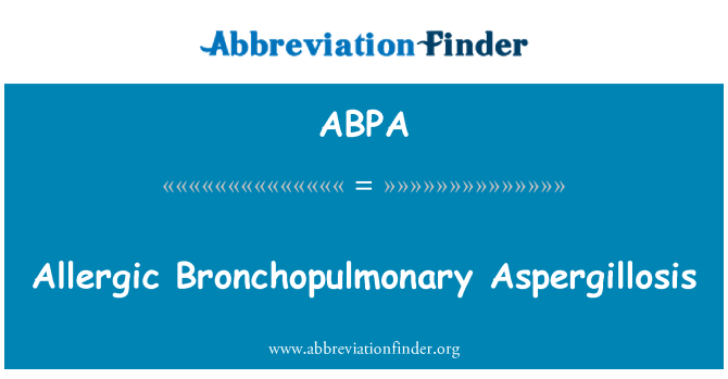 ABPA: Alergijske Bronchopulmonary aspergilozo