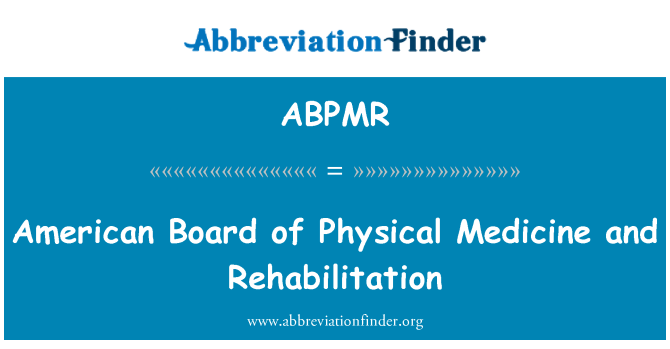 ABPMR: Americká Rada fyzikální medicíny a rehabilitace