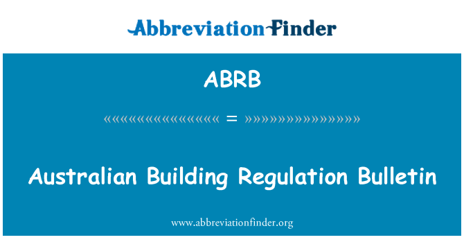 ABRB: Australian Building Verordnung Bulletin